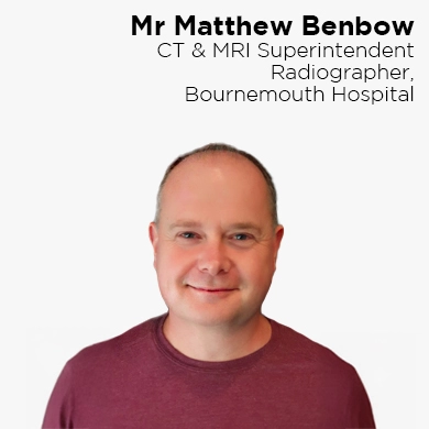 Mr. Matthew Benbow, CT & MRI Superintendent Radiographer, Bournemouth Hospital