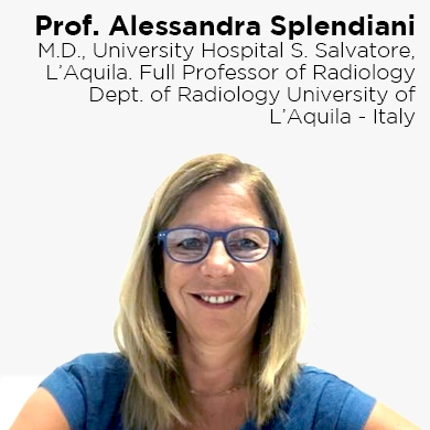 Prof. Alessandrea Splendiani, M.D., Universitu Hospital S. Salvatore, L'Aquila. Full professor of radiology. Dept. of Radiology University of L'Aquila - Italy